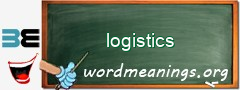 WordMeaning blackboard for logistics